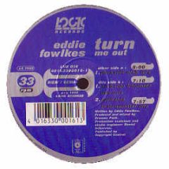 Eddie Flashin Fowlkes - Turn Me Out (Remix) - Logic