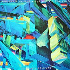 Suburban Knight - The Art Of Stalking (Deepside Remixes) - Fnac