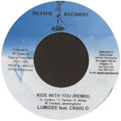 Lumidee Feat. Craig O - Ride With You (Remix) - Deja Vu