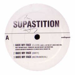 Supastition - Hate My Face - Soulspazm