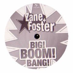 Zane & Foster - Big! Boom! Bang! - Aqualoop