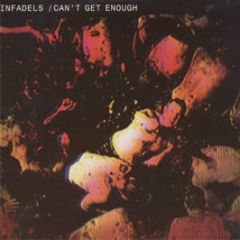 Infadels - Cant Get Enough (Album Version) - Wall Of Sound