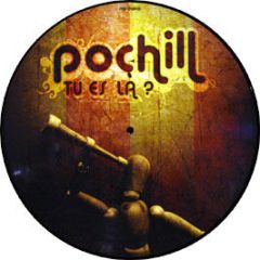 Pochill - Tu Es La? (Picture Disc) - Submental
