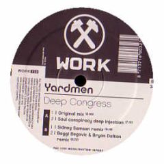 Yardmen - Deep Congress - Work