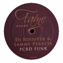 DJ Rooster & Sammy Peralta - Pcrd Funk - Fame