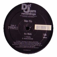 Ne-Yo - So Sick - Def Jam