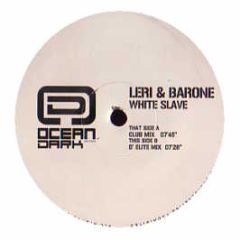Leri & Barone - White Slave - Ocean Trax