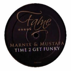 Marnix & Mustafa - Time 2 Get Funky - Fame
