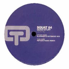 Squat 84 - Good Stuff - Ocean Trax
