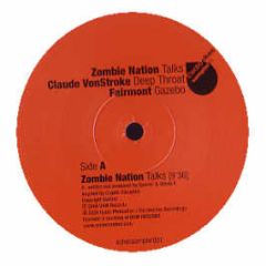 Zombie Nation / Claude Vonstroke - Talks / Deep Throat - Electro-Choc