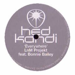 Lnm Projekt Feat. Bonnie Bailey - Everywhere - Hed Kandi