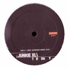 Junkie Xl - Today - Roadrunner