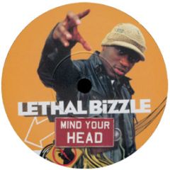 Lethal Bizzle - Mind Your Head - V2