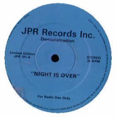 Jpr Records Inc - Night Is Over - Jpr Records