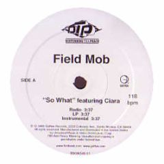 Field Mob Feat Ciara - So What - Disturbing Tha Peace