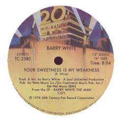 Barry White - Your Sweetness Is My Weakness - 20th Century