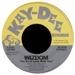 Wizdom - I'm So In Love With You - Kaydee Records
