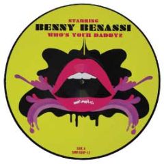 Benny Benassi - Who's Your Daddy? (Picture Disc) - Submental