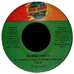T.O.K. - Global Party - Fire Links Productions
