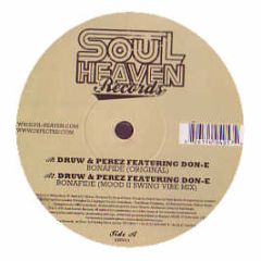Druw & Perez Feat Don E - Bonafide - Soulheaven