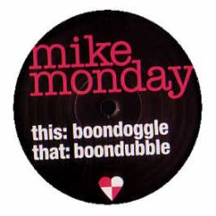 Mike Monday - Boondoggle - Playtime