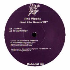 Phil Weeks - Feel Like Dancin' EP - Robsoul