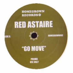 Red Astaire - Go Move - Homegrown Records