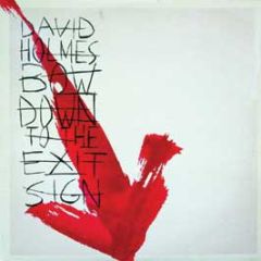 David Holmes - Bow Down To The Exit Sign - Go Beat