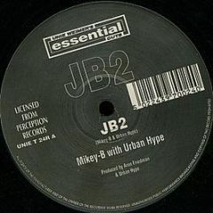 Mikey B & Urban Hype - JB2 - Perception