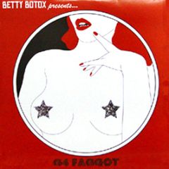 Betty Botox Presents - G4 Faggot (Re-Edit Collections) - Botox Lp2