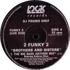 2 Funky 2 - Brothers And Sisters - Logic