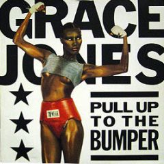 Grace Jones - Pull Up To The Bumper (1985 Remix) - Island