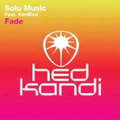 Solu Music Feat Kimblee - Fade - Hed Kandi