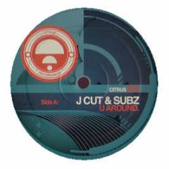 J Cut & Subzz - U Around - Citrus