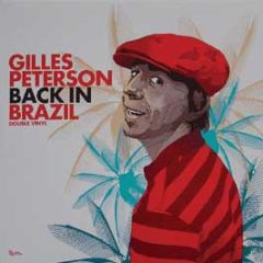 Gilles Peterson Presents - Back In Brazil - Ether Records