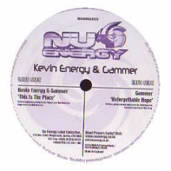Kevin Energy & Gammer - This Is The Place / Unforgettable Hope - Nu Energy