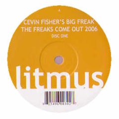 Cevin Fisher - The Freaks Come Out (2006) (Disc One) - Litmus Recordings