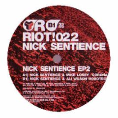 Nick Sentience - EP 2 - Riot