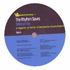 Rhythm Slaves - Shine On Too - Realbasic