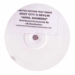 Shot City Feat. Devlin - April Showers - Shot City Records 4
