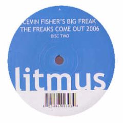 Cevin Fisher - The Freaks Come Out (2006) (Disc Two) - Litmus Recordings