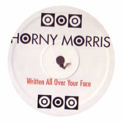 Horny Morris - Written All Over Your Face - EMI