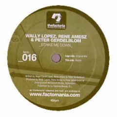 Wally Lopez / Rene Amesz / Peter Gerdelblom - Strike Me Down - La Factoria