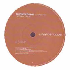 Audiowhores Feat. Alex Mills - A Better Place - Tempogroove