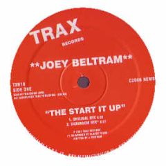 Joey Beltram - The Start It Up - Trax Classics
