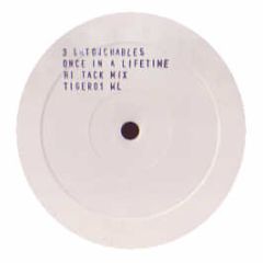 3 Untouchables - Once In A Lifetime Hi (Tack Mix) - Tiger White