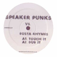 Speaker Punks Vs Busta Rhymes - Touch It - Spank