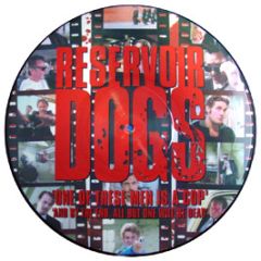 Original Soundtrack - Reservoir Dogs (Picture Disc) - Reservoir Dogs