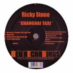 Ricky Stone - Shanghai Taxi - Red Recordings