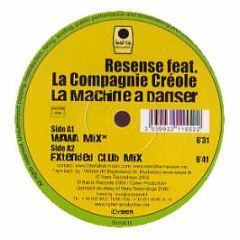 Resense Feat. La Compagnie Creole - La Machine A Dancer - Bahia
